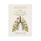 Cover of “Breath as Prayer” by Jennifer Tucker with floral lungs design and subtitle on anxiety relief through faith-based breathwork.