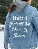 What a Friend In Jesus Denim Jacket