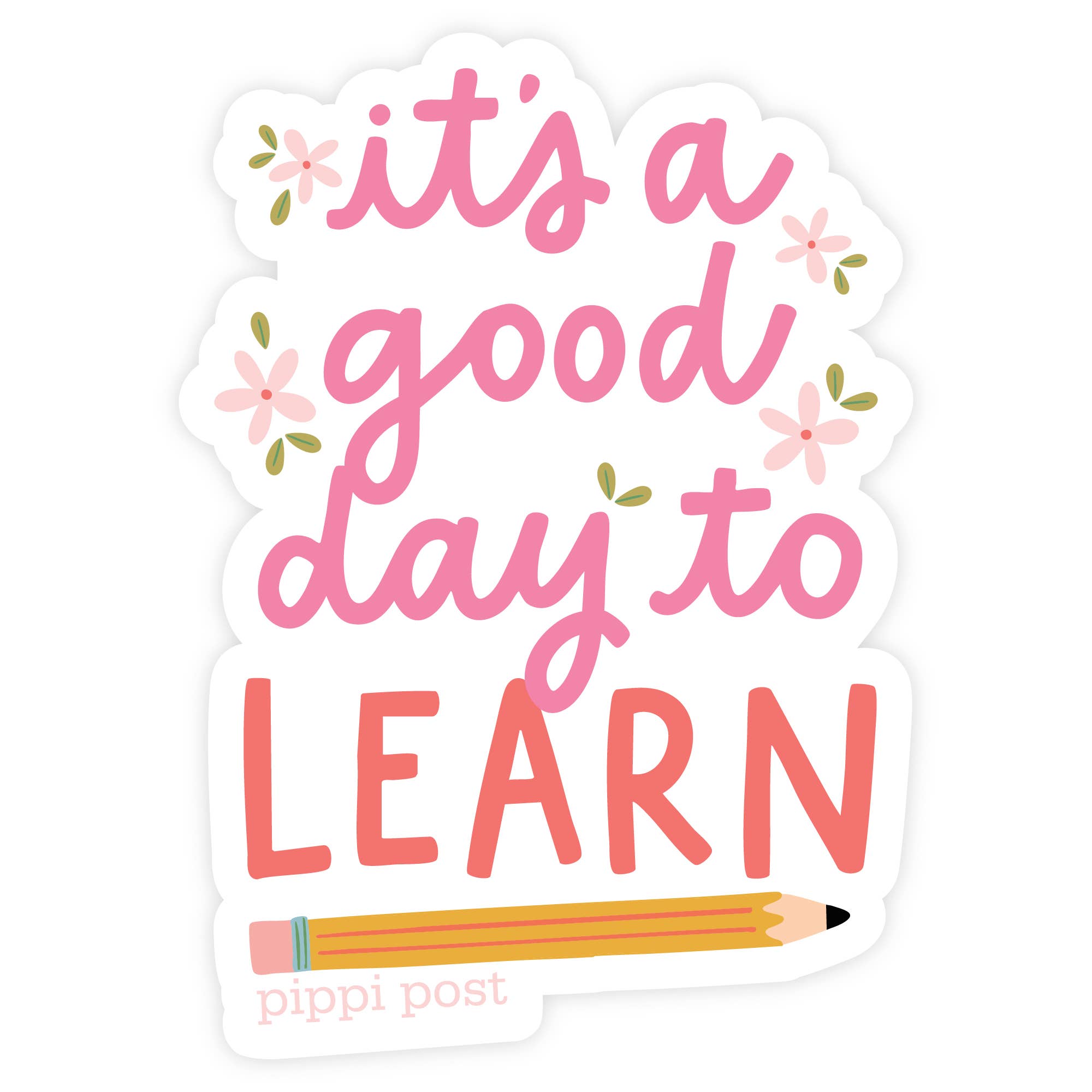 It's A Good Day To Learn Teacher Decal Sticker