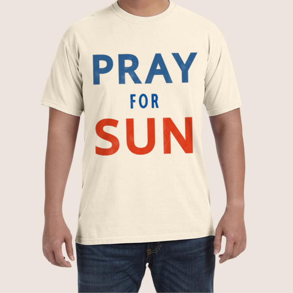 Pray for Sun Tee