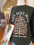 Holy, Holy, Holy Crewneck