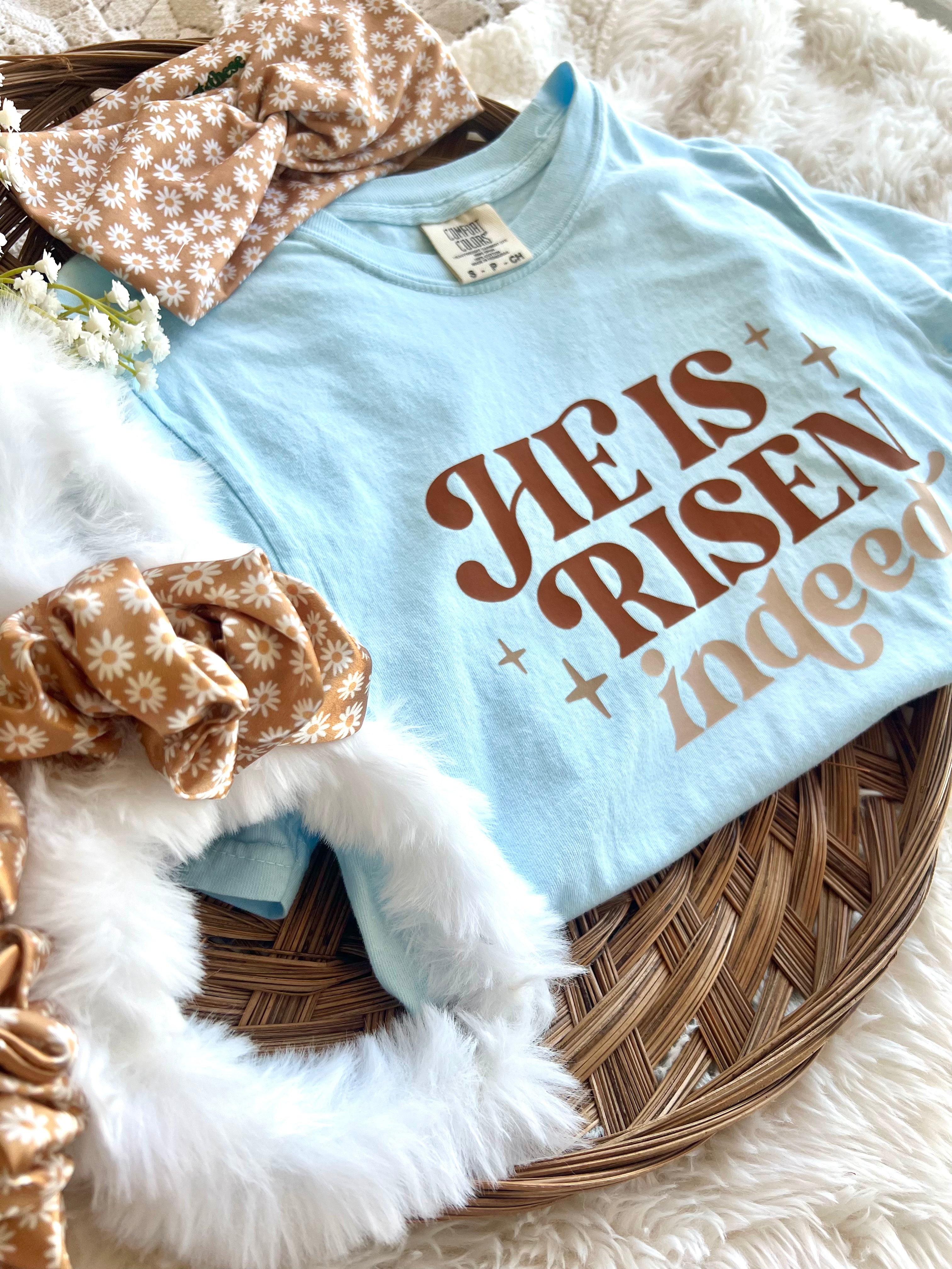 He Is Risen Tee
