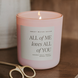 *NEW* All of Me Loves All of You 15 oz Soy Candle, Matte Jar