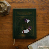 The Church Calendar: Focusing on Christ Through Liturgical Living